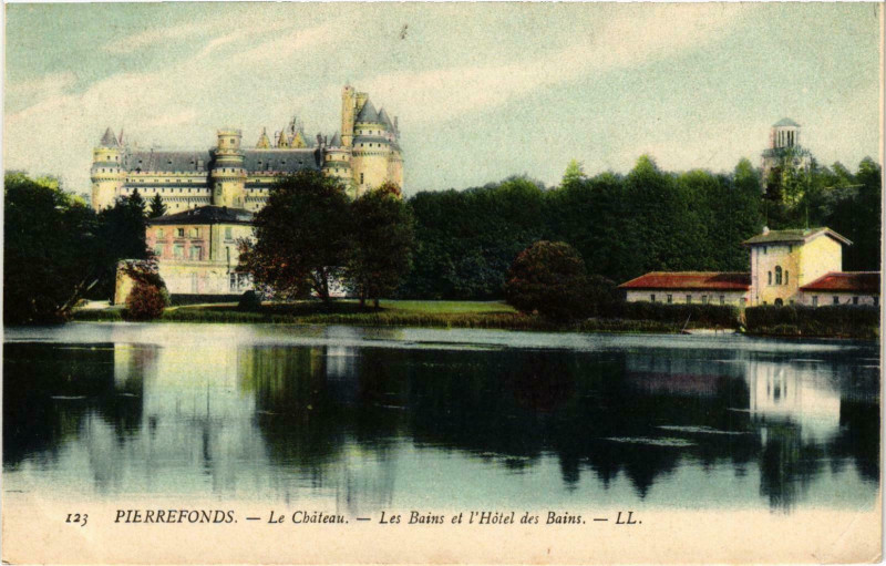 Carte postale ancienne Le Château. - Les Bains et l'Hôtel des Bains à Pierrefonds