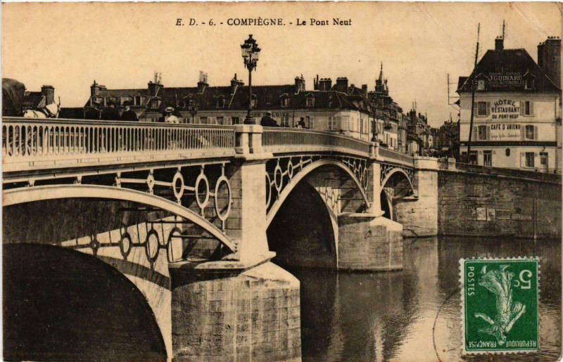 Carte postale ancienne Compiegne- Le Pont Neuf France à Compiègne