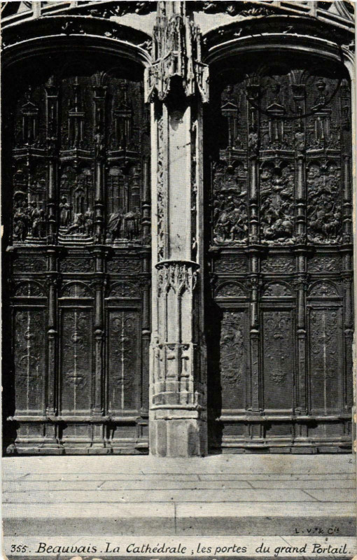 Carte postale ancienne Beauvais- Cathedrale , les portes du grand Portail France à Beauvais