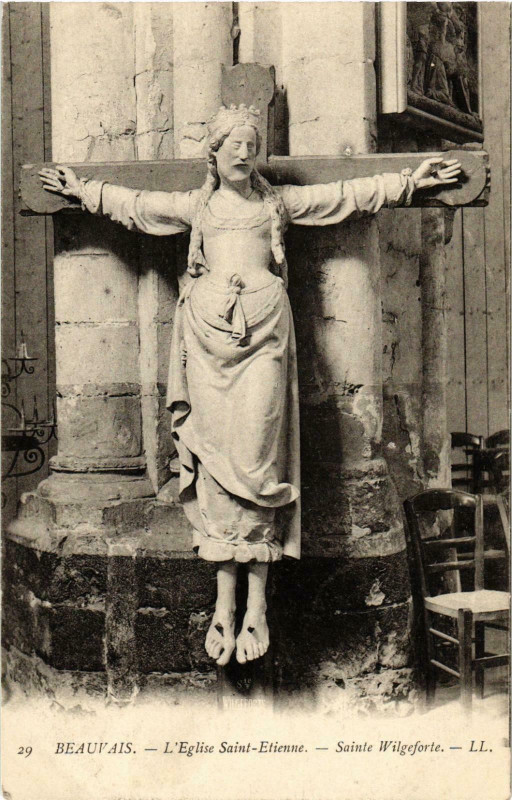 Carte postale ancienne Beauvais- Eglise Saint Etienne , Sainte Wilgeforte France à Beauvais