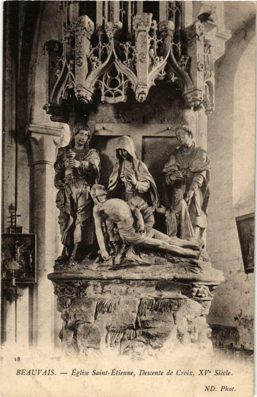 Carte postale ancienne Beauvais- Eglise Saint Etienne , Descente de Croix France à Beauvais
