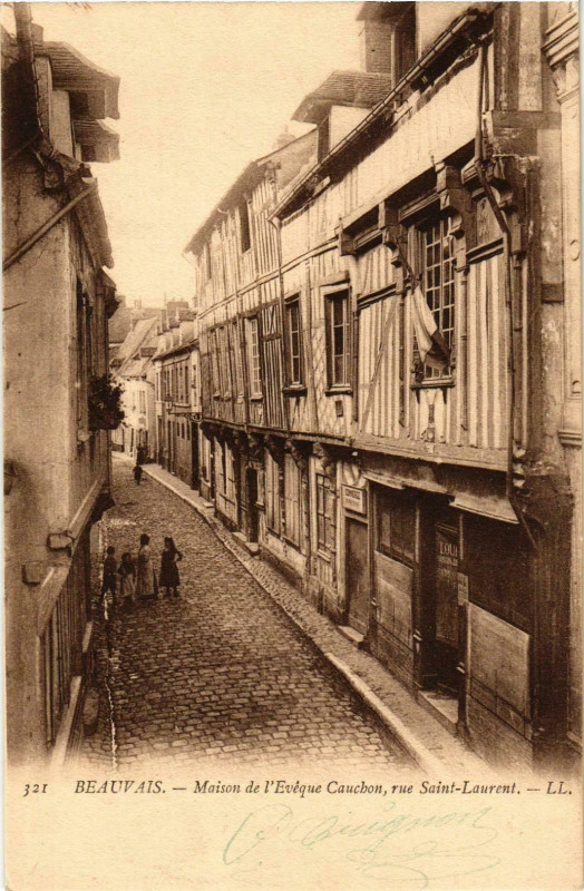Carte postale ancienne Beauvais- Maison de l'Eveque Cauchon, rueSaint-Laurent France à Beauvais