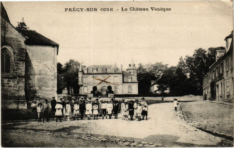 Carte postale ancienne Precy sur Oise-Le Chateau Veneque à Précy-sur-Oise