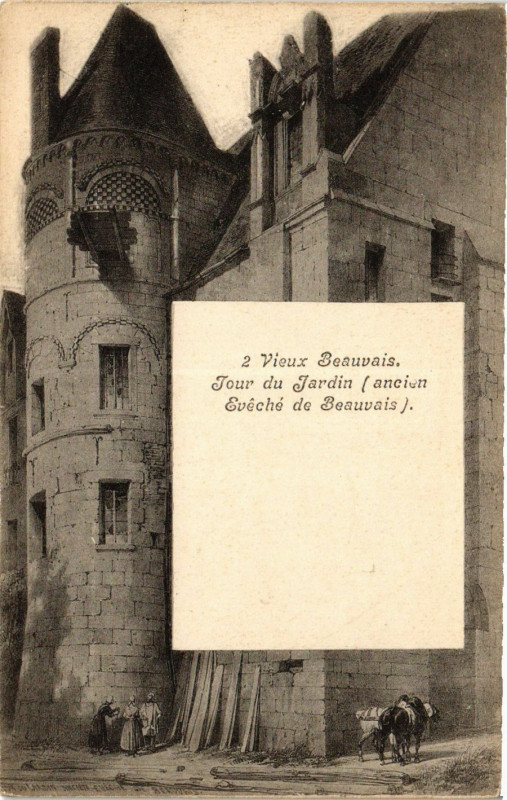 Carte postale ancienne Vieux Beauvais Tour du Jardin-ancien Eveche de Beauvais à Beauvais
