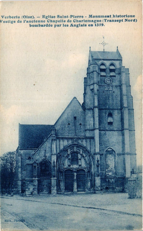 Carte postale ancienne Verberie-Eglise Saint-Pierre Monument historique à Verberie