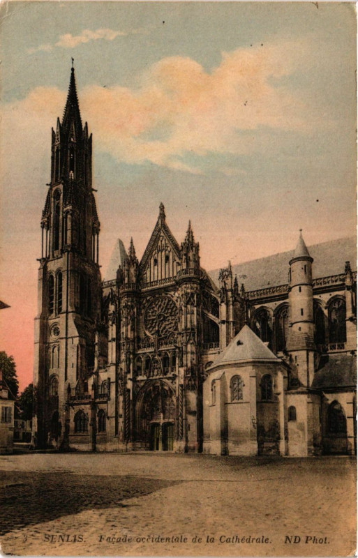 Carte postale ancienne Senlis-Facade occidentale de la Cathedrale à Senlis