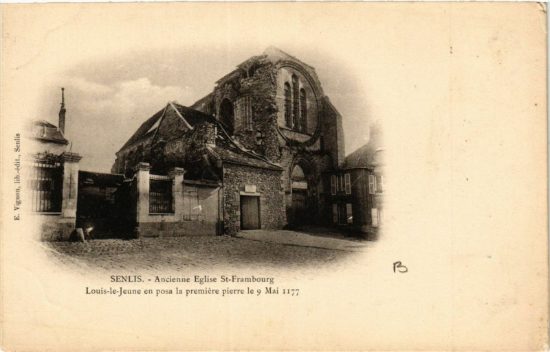 Carte postale ancienne Senlis-Ancienne Eglise Saint-Frambourg à Senlis