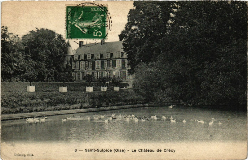 Carte postale ancienne Saint-Sulpice Oise-Le Chateau de Crecy à Saint-Sulpice