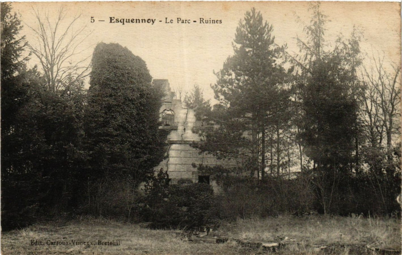 Carte postale ancienne Esquennoy-Le Parc Ruines à Esquennoy