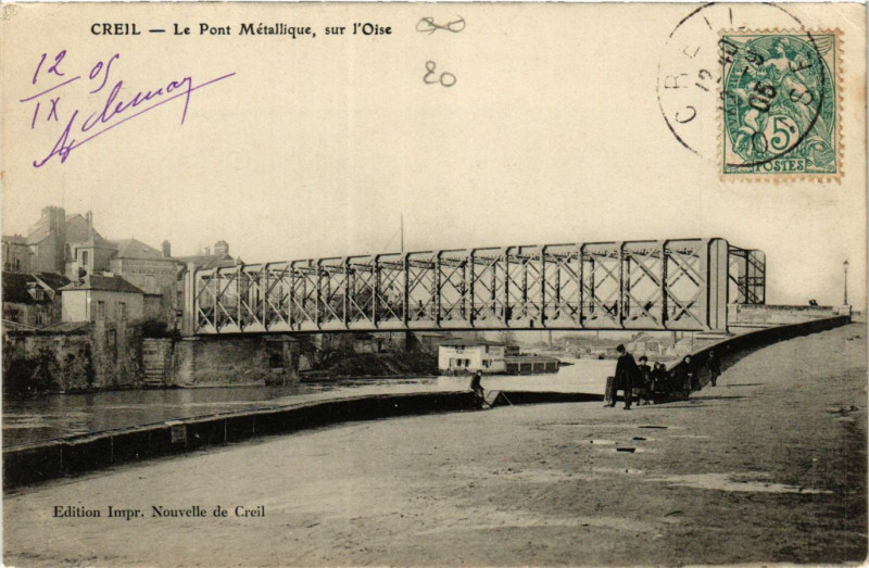 Carte postale ancienne Creil-Le Pont Metallique sur l'Oise à Creil