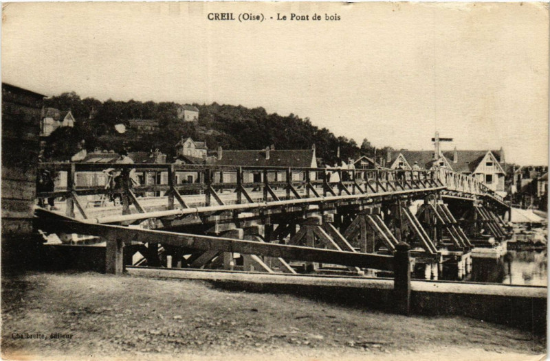 Carte postale ancienne Creil-Le Pont de bois à Creil