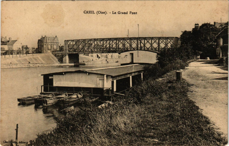 Carte postale ancienne Creil-Le Grand Pont à Creil