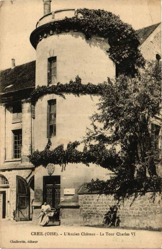 Carte postale ancienne Creil-L'Ancien Chateau La Tour Charles Vi à Creil