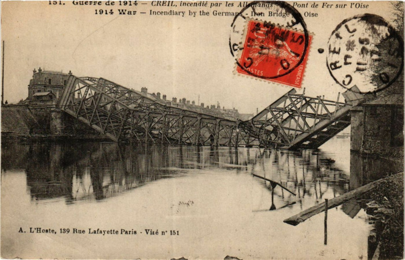 Carte postale ancienne Creil incendie par les Allemands-Le Pont de Fer sur l'Oise à Creil