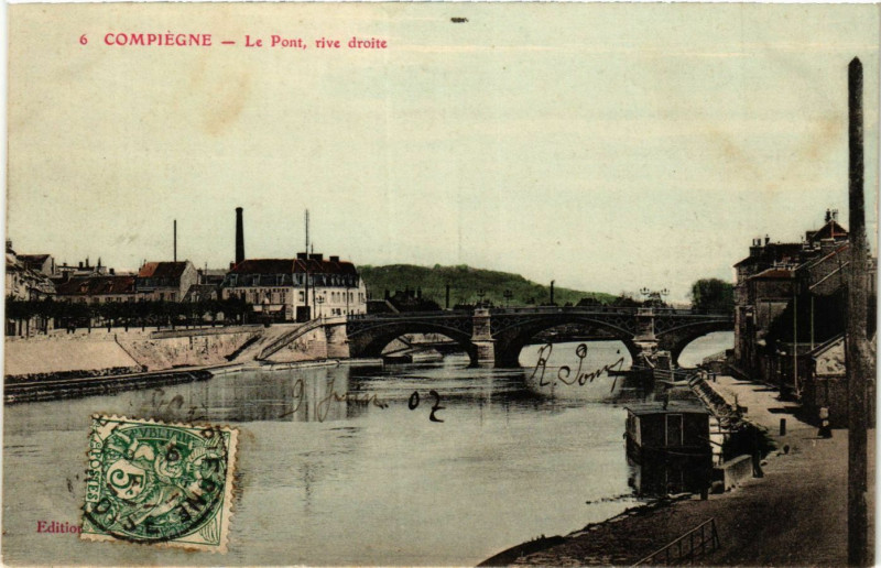 Carte postale ancienne Compiegne-Le Pont rive droite à Compiègne