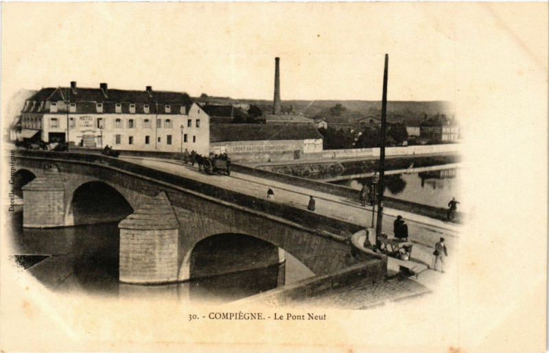 Carte postale ancienne Compiegne-Le Pont Neuf à Compiègne