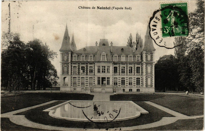 Carte postale ancienne Chateau de Nointel Facade Sud à Nointel
