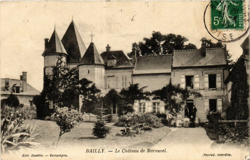 Carte postale ancienne Bailly-Le Chateau de Merouvel à Bailly