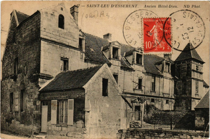 Carte postale ancienne Saint-Leu d'Esserent-Ancien Hotel Dieu à Saint-Leu-d'Esserent