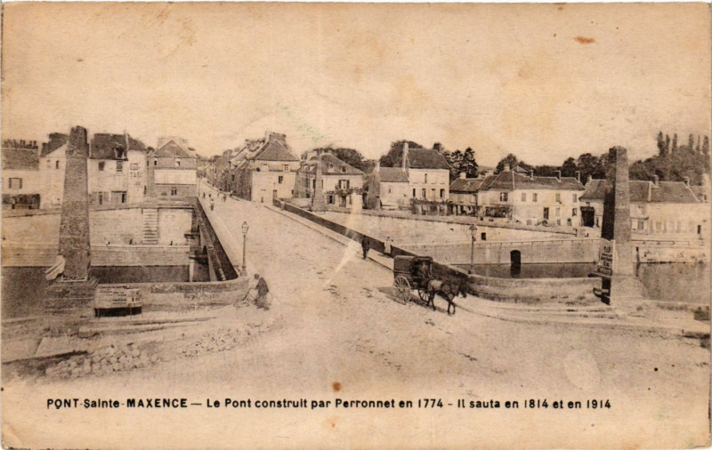 Carte postale ancienne Pont Sainte-Maxence Pont construit par Perronnet à Pont-Sainte-Maxence