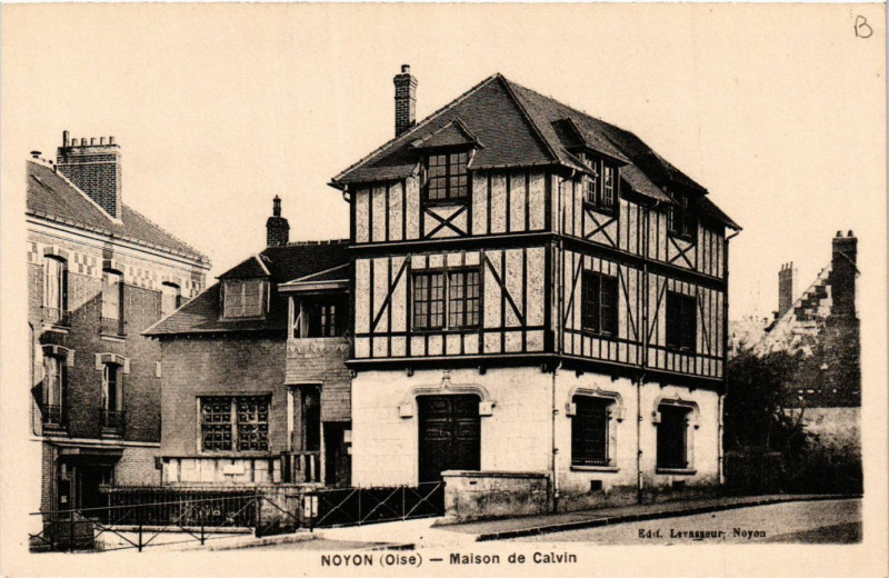 Carte postale ancienne Noyon-Maison de Calvin à Noyon