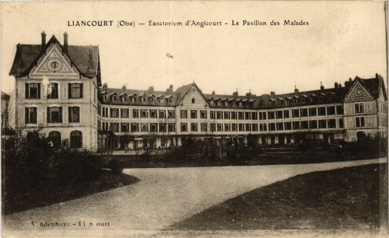 Carte postale ancienne Liancourt-Sanatorium d'Angicourt-Le Pavillon des Malades à Liancourt