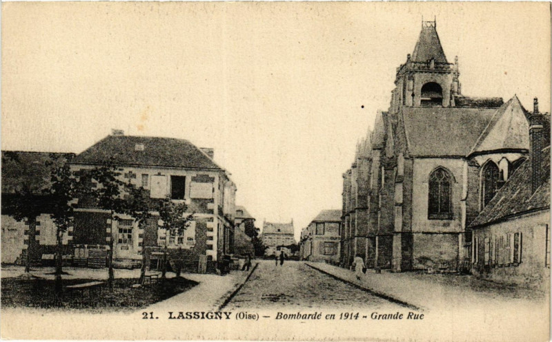 Carte postale ancienne Lassigny-Bombarde en 1914 Grande Rue à Lassigny