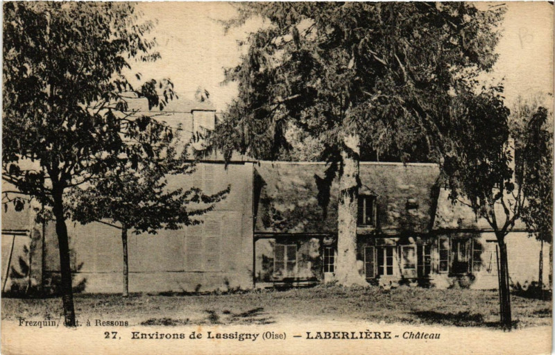 Carte postale ancienne Env. de Lassigny-Laberliere Chateau à Lassigny