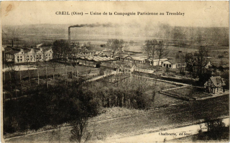 Carte postale ancienne Creil-Usine de la Compagnie Parisienne au Tremblay à Creil
