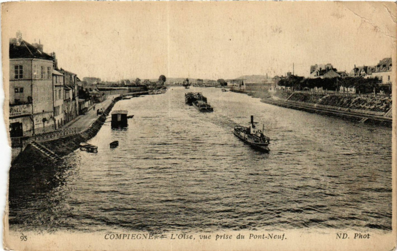 Carte postale ancienne Compiegne-L'Oise vue prise du Pont-Neuf à Compiègne