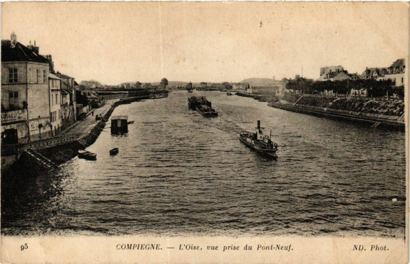 Carte postale ancienne Compiegne-L'Oise vue prise du Pont-Neuf à Compiègne