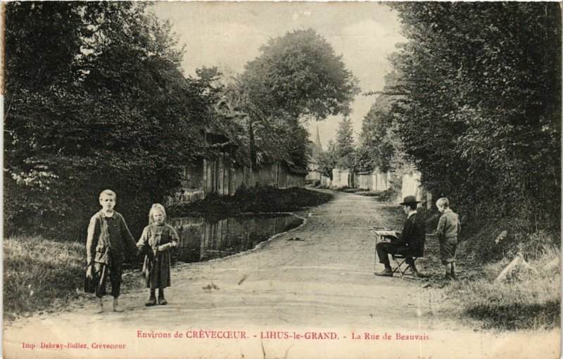 Carte postale ancienne Env. de Crevecoeur - Lihus-le-Grand - La Rue de Beauvais à Beauvais