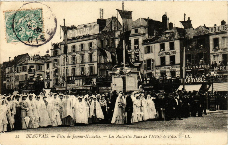 Carte postale ancienne Beauvais Fetes de Jeanne Hachette Les Autorites Place de l'Hote à Beauvais