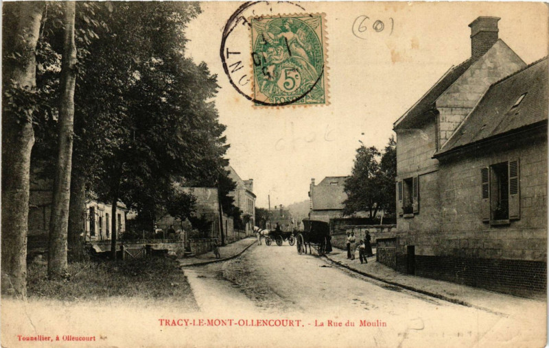 Carte postale ancienne Tracy-le-Mont-OLLEncourt - La Rue du Moulin à Tracy-le-Mont