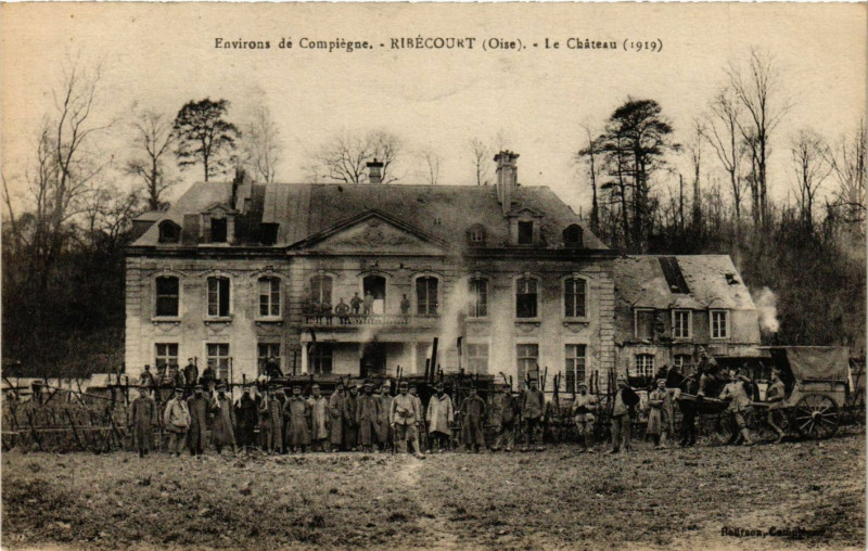 Carte postale ancienne Env. de Compiegne - Ribecourt - Le Chateau à Compiègne