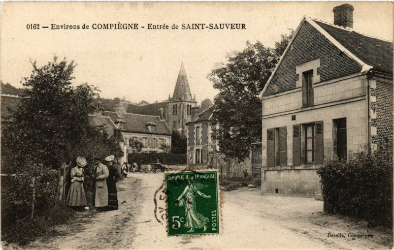 Carte postale ancienne Env. de Compiegne - Entrée de Saint-Sauveur à Compiègne