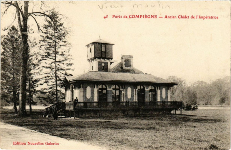 Carte postale ancienne Foret de Compiegne Ancien Chalet de l'Imperatrice à Compiègne