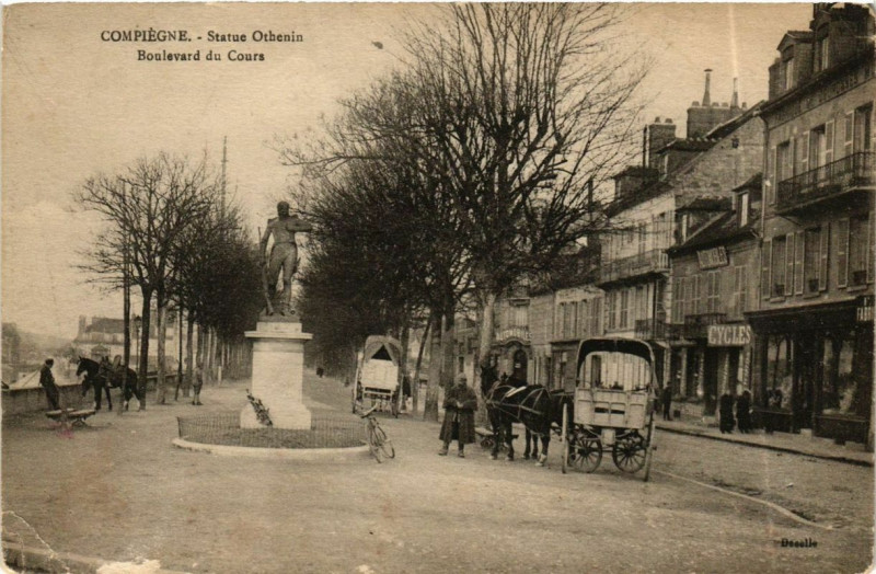 Carte postale ancienne Compiegne Statue Othenin - Boulevard du Cours à Compiègne