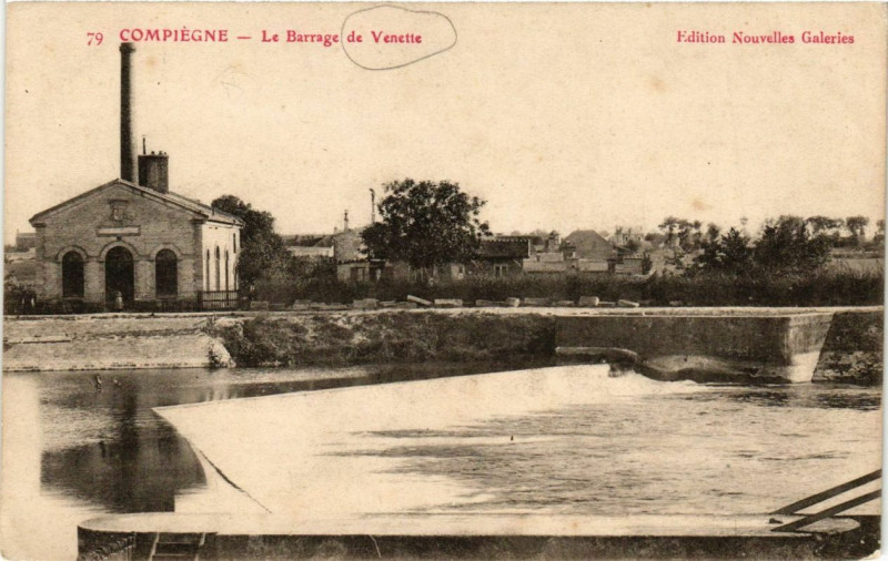 Carte postale ancienne Compiegne Le Barrage de Venette à Compiègne