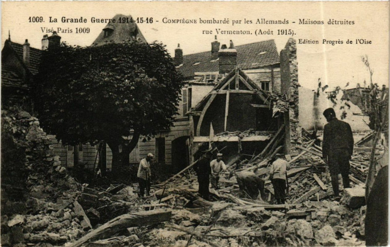 Carte postale ancienne Compiegne bombarde - Maisons detruites rue Vermenton à Compiègne