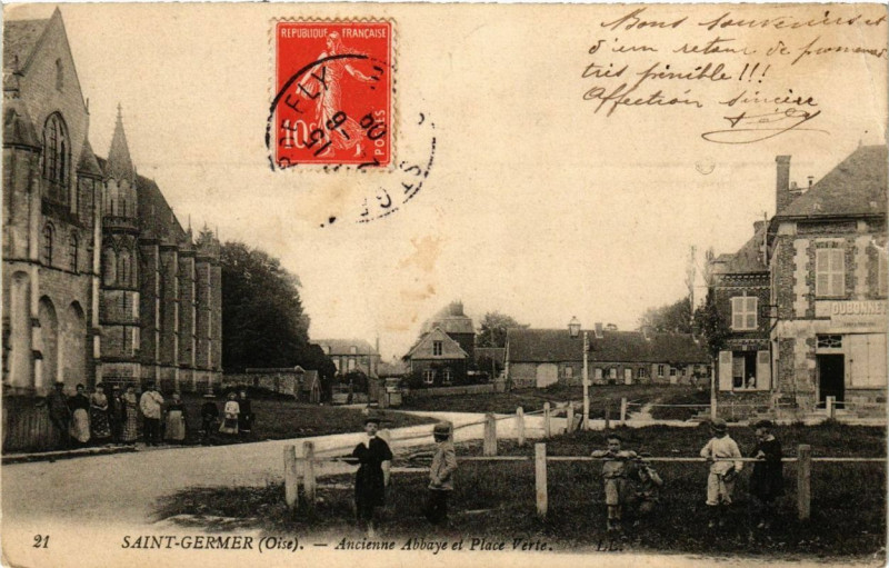 Carte postale ancienne Saint-Germer Ancienne Abbaye et Place Verte