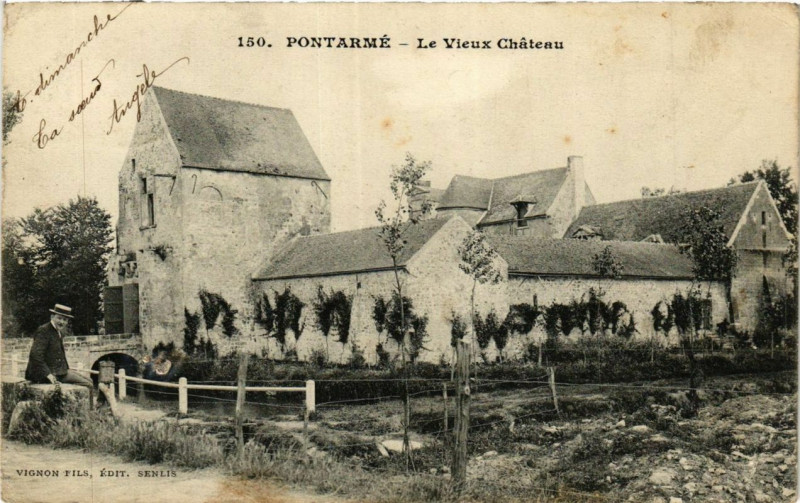Carte postale ancienne Pontarme Le Vieux Chateau à Pontarmé
