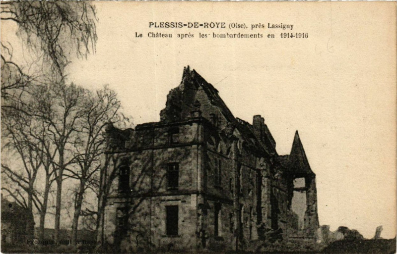 Carte postale ancienne Plessis-de-Roye Le Chateau pares les bombardements à Plessis-de-Roye