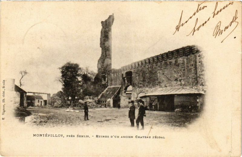 Carte postale ancienne Montepilloy Ruines d'un Ancien Chateau Feodal à Montépilloy