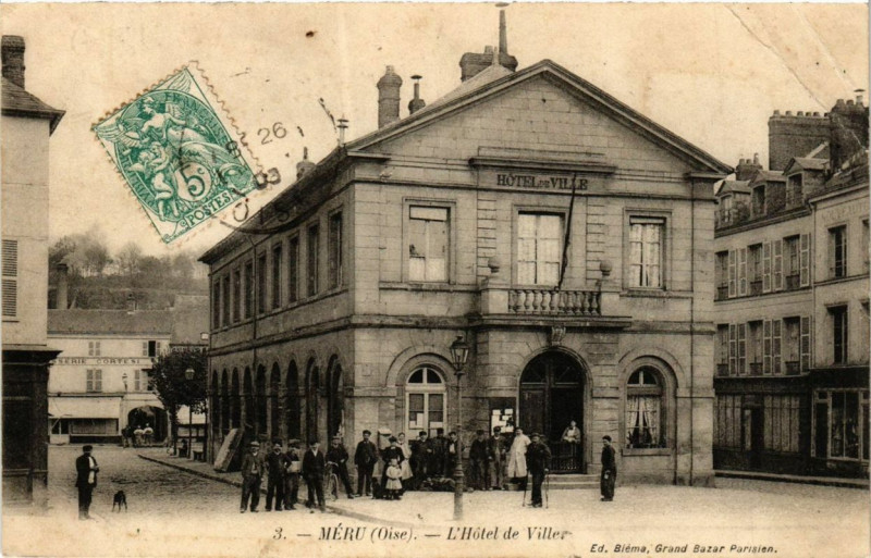 Carte postale ancienne Meru l'Hotel de Ville à Méru
