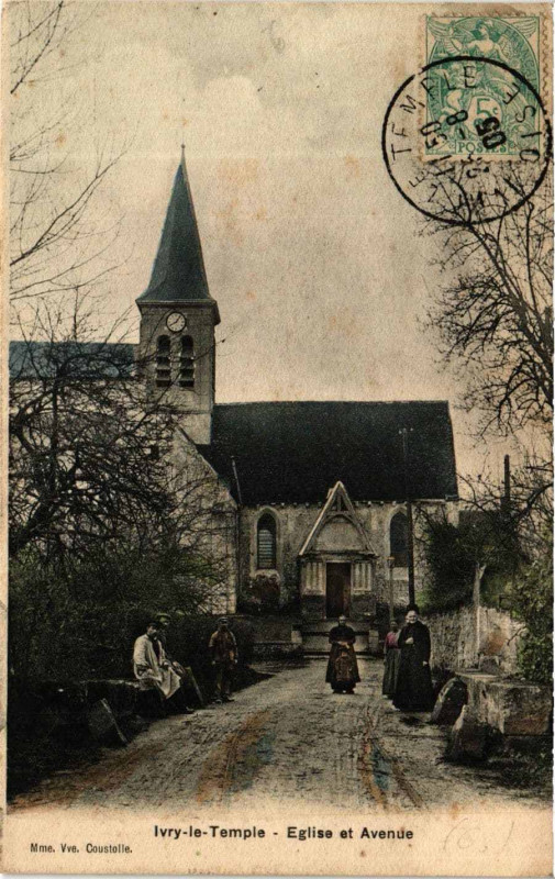 Carte postale ancienne Ivry-le-Temple Eglise et Avenue à Ivry-le-Temple