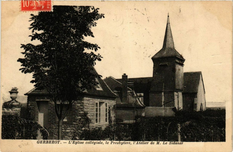 Carte postale ancienne Gerberoy Eglise collegiale le Presbytere Atelier de M. Le Sidaner à Gerberoy