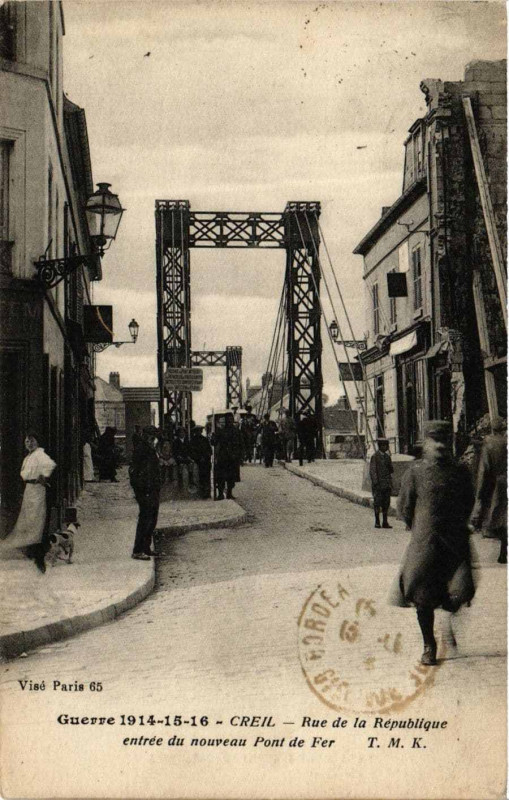 Carte postale ancienne Creil Rue de la Republique entrée du nouveau Pont de Fer à Creil