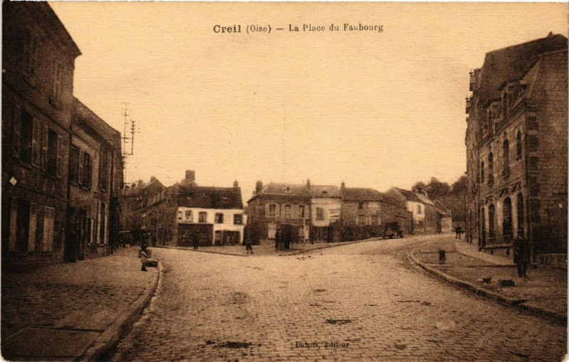Carte postale ancienne Creil La Place du Faubourg à Creil