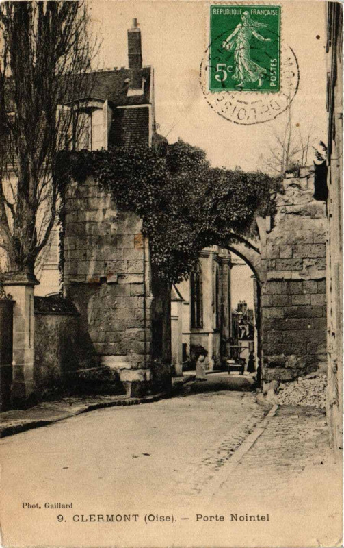 Carte postale ancienne Clermont Porte Nointel à Clermont